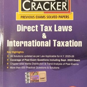 Taxmann’s Direct Tax Laws & International Taxation (DTL & IT) Cracker for CA Final Group II Paper 4 Jan./May 2026 Exams