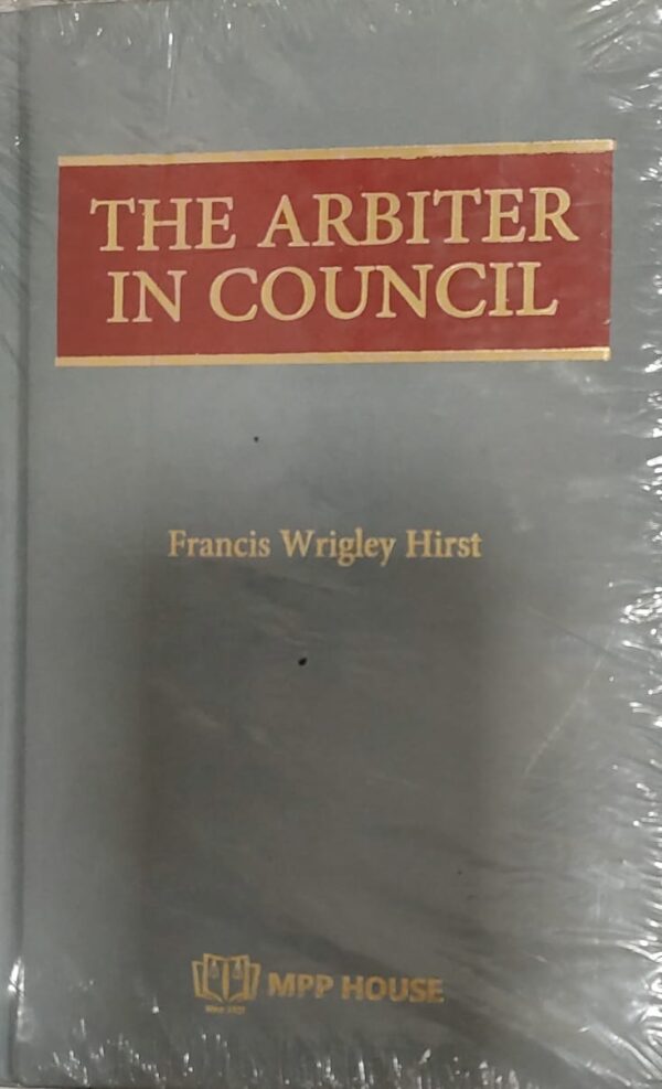 MPP House’s The Arbiter in Council