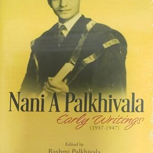 LexisNexis's Nani Palkhivala - Early Writings [1937-1947]