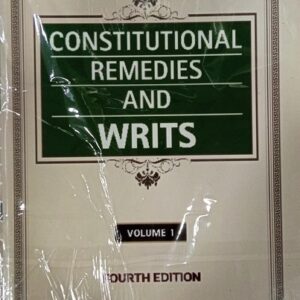 Durga Das Basu’s Constitutional Remedies and Writs [2 Vols.]