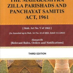 Chaudhari's The Maharashtra Zilla Parishads and Panchayat Samitis Act, 1961 (ZP)