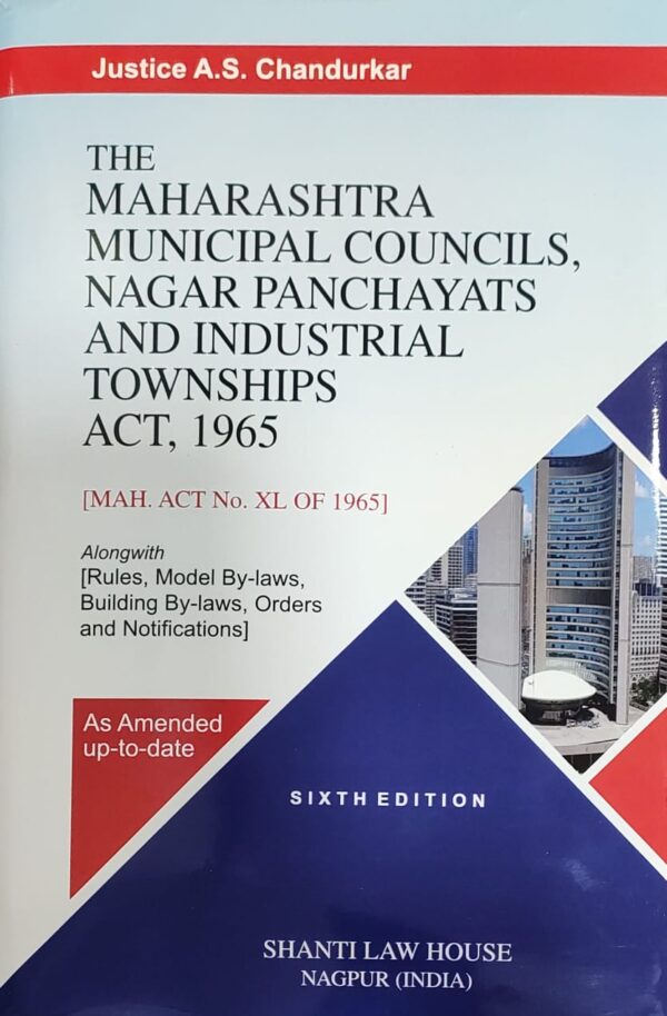 The Maharashtra Municipal Councils, Nagar Panchayats and Industrial Townships Act, 1965