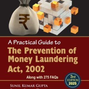 Commercial's A Practical Guide to The Prevention of Money Laundering Act, 2002