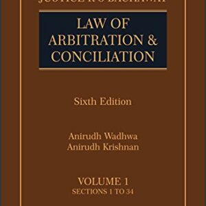 Law of Arbitration & Conciliation by Justice R S Bachawat [2 HB Vols.]