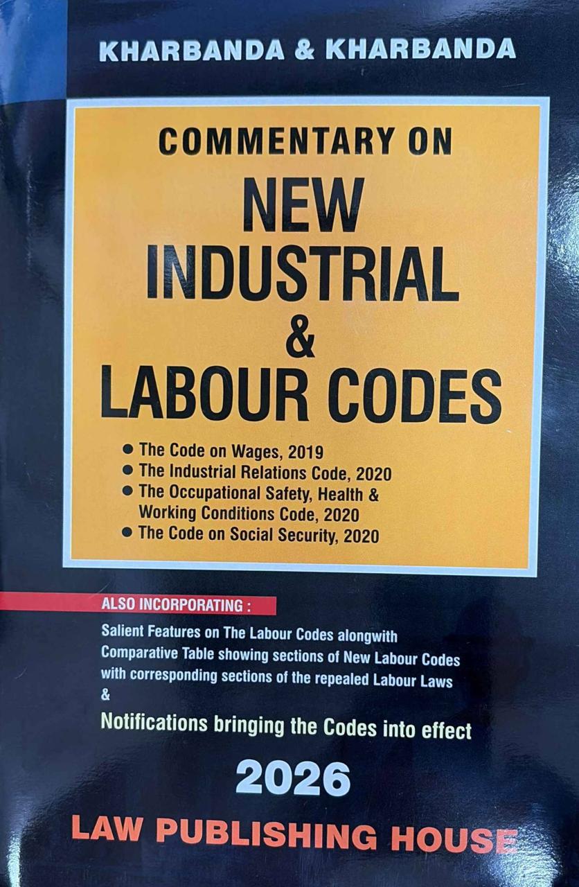 Kharbanda & Kharbanda's Commentary on New Industrial & Labour Codes