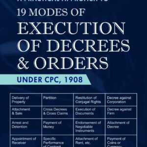 Whitesmann’s A Practical Approach To 19 Modes Of Execution Of Decrees & Orders Under CPC, 1908