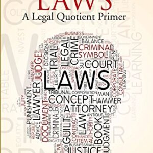 Understanding Laws A Legal Quotient Primer
