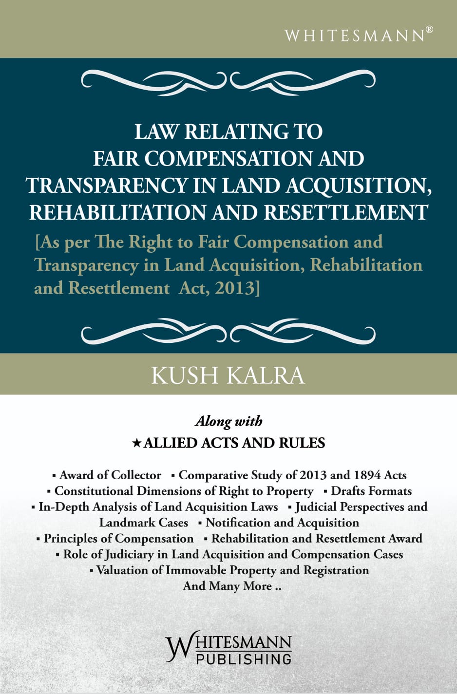 Whitesmann's Law Relating To Fair Compensation and Transparency In Land Acquisition, Rehabilitation and Resettlement