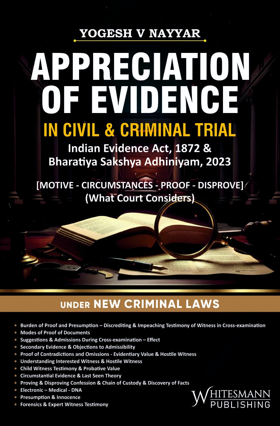 Whitesmann’s Appreciation Of Evidence In Civil & Criminal Trial by Yogesh V Nayyar