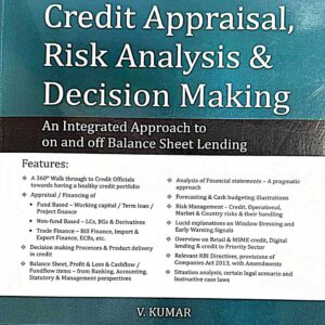 Snow White's Credit Appraisal, Risk Analysis & Decision Making by Dr. D.D. Mukherjee