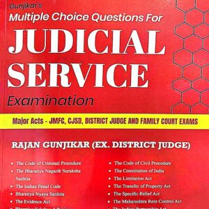 Gunjikar's Multiple Choice Questions for Judicial Service Examination [Major Acts] | JMFC