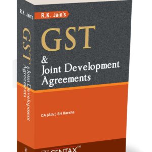 R. K. Jain's GST & Joint Development Agreements