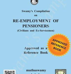 Swamy's Compilation on Re-Employment Of Pensioners (Civilians and Ex-Servicemen)