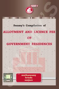 Swamy's Compilation of Allotment and Licence Fee of Government Residences