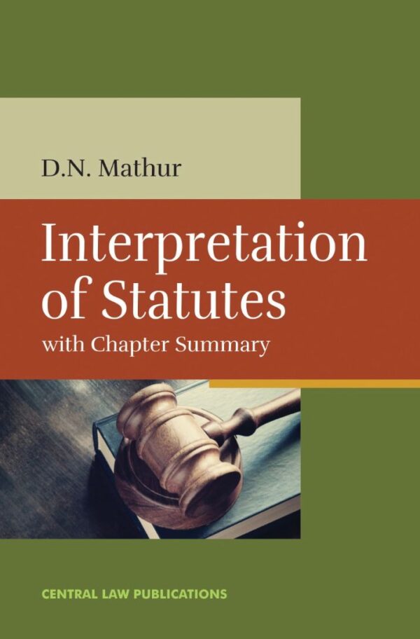 D. N. Mathur’s Interpretation of Statutes [IOS] – Hind Law House