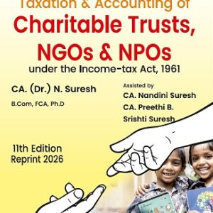 Bharat's A Practical Approach to Taxation and Accounting Of Charitable Trusts, NGOs & NPOs
