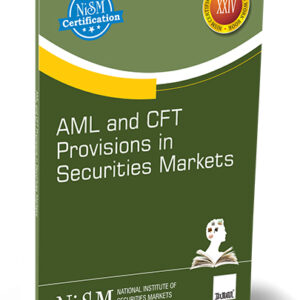 AML and CFT Provisions in Securities Markets (XXIV) by NISM