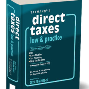 Taxmann's Direct Taxes Law & Practice | Professional Edition