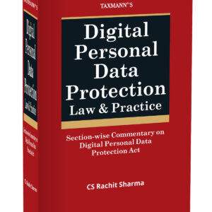 Taxmann's Digital Personal Data Protection: Law & Practice [DPDP]