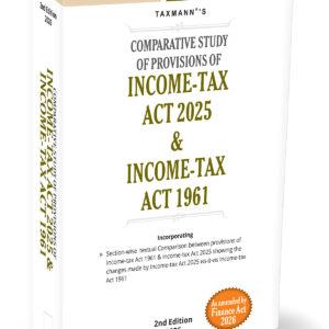 Taxmann's Comparative Study of the Provisions of the Income Tax Act 2025 & Income Tax Act 1961