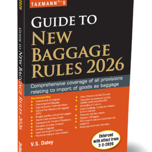 Taxmann's Guide to New Baggage Rules 2026
