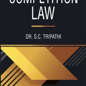 Dr. S. C. Tripathi’s Competition Law