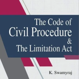 K. Swamyraj’s The Code of Civil Procedure & The Limitation Act [CPC]
