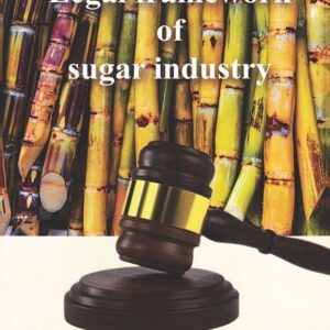 Shekhar Gaikwad's Legal Framework Of Sugar Industry