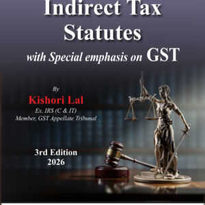 Bharat's Interpretation of Indirect Tax Statutes with Special emphasis on GST