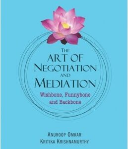LexisNexis's The Art of Negotiation and Mediation - Wishbone, Funnybone and Backbone