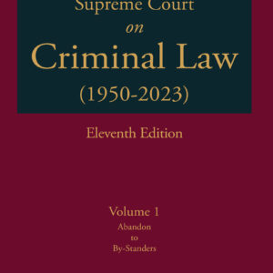 R P Kathuria's Supreme Court on Criminal Law (1950-2023) [6 Vols.]