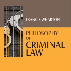 Law & Justice's Philosophy of Criminal Law