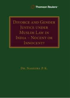 Thomson Reuters Divorce and Gender Justice under Muslim Law in India - Nocent or Innocent?