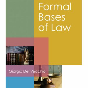 Law & Justice's The Formal Bases of Law