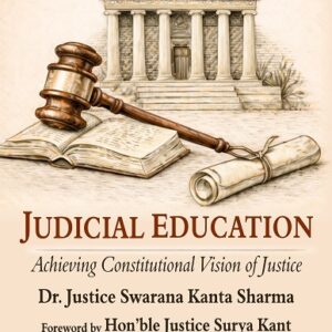 Law & Justice's Judicial Education: Achieving Constitutional Vision of Justice