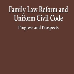 Law & Justice's Family Law Reform and Uniform Civil Code: Progress and Prospects