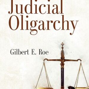Law & Justice's Our Judicial Oligarchy