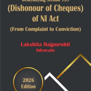 Bharat's Demystifying Section 138 (Dishonour of Cheques) of NI Act (From Complaint to Conviction)