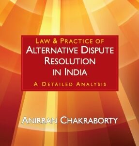 LexisNexis's Law & Practice of Alternative Dispute Resolution In India [ADR]