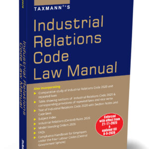 Taxmann's Industrial Relations Code Law Manual