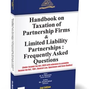Taxmann’s Handbook on Taxation of Partnerships, Firms & Limited Liability Partnerships – Frequently Asked Questions