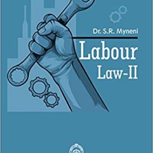 Dr. S. R. Myneni's Labour Law II