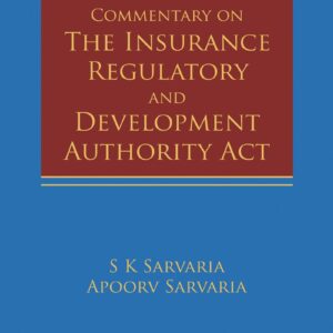 LexisNexis's Commentary on The Insurance Regulatory and Development Authority Act
