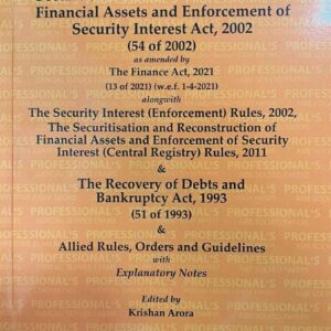 Professional’s The Securitisation and Reconstruction of Financial Assets & Enforcement of Security Interest Act, 2002 Bare Act 2026 | SARFAESI