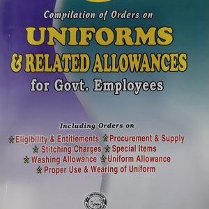 Nabhi's Compilation Of Orders On Uniforms And Related Allowances For Government Employees