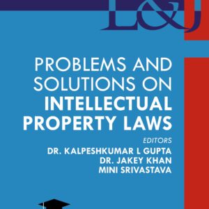 Law & Justice’s Problems and Solutions on Intellectual Property Laws