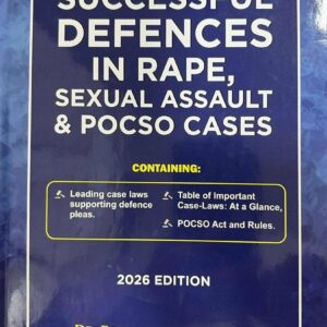 Lakhandeo's A to Z of Successful Defences in Rape, Sexual Assault & POCSO Cases
