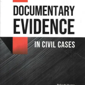 Rakesh Verma's Documentary Evidence in Civil Cases