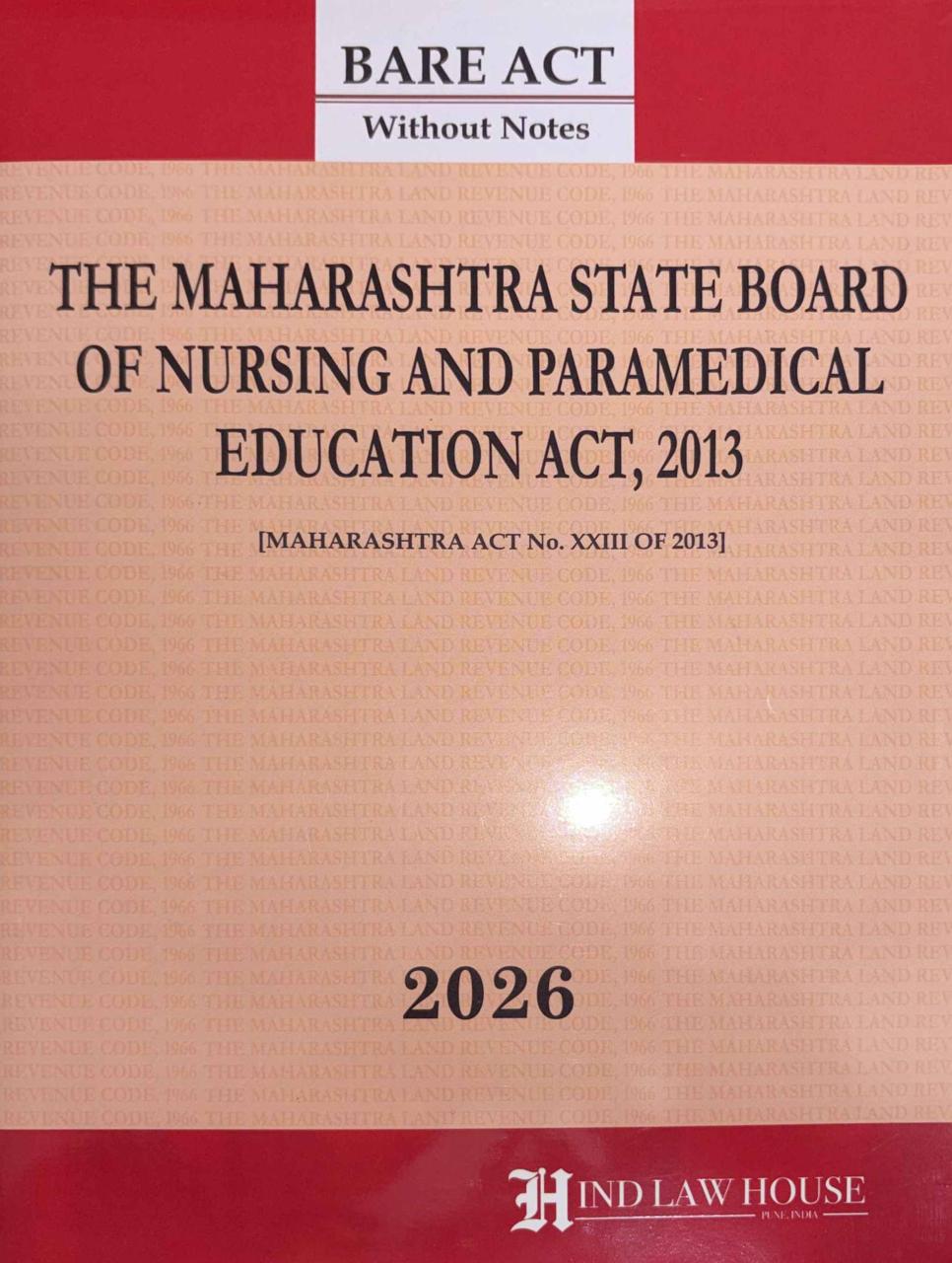 Hind's Maharashtra State Board of Nursing and Paramedical Education Act, 2013 Bare Act 2026