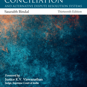 Avtar Singh's Arbitration & Conciliation and Alternative Dispute Resolution Systems [ADR]